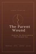 Cover of The Parent Wound